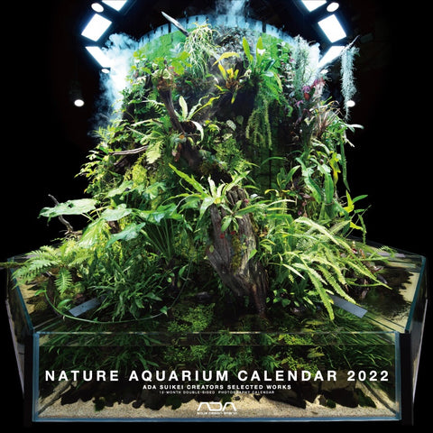 ADA Nature Aquarium Calendar 2022 - NATURE AQUARIUM EXHIBITION 2021 TOKYO